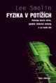 Fyzika v potížích - Lee Smolin